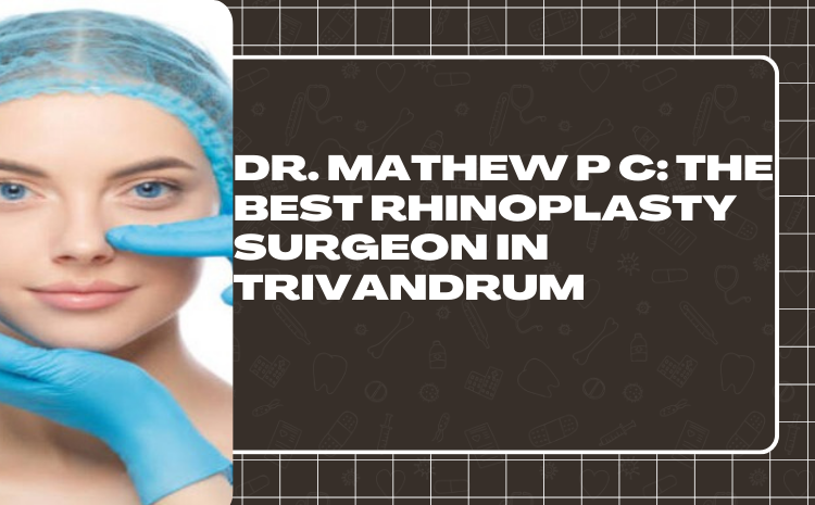 best rhinoplasty surgeon in trivandrum