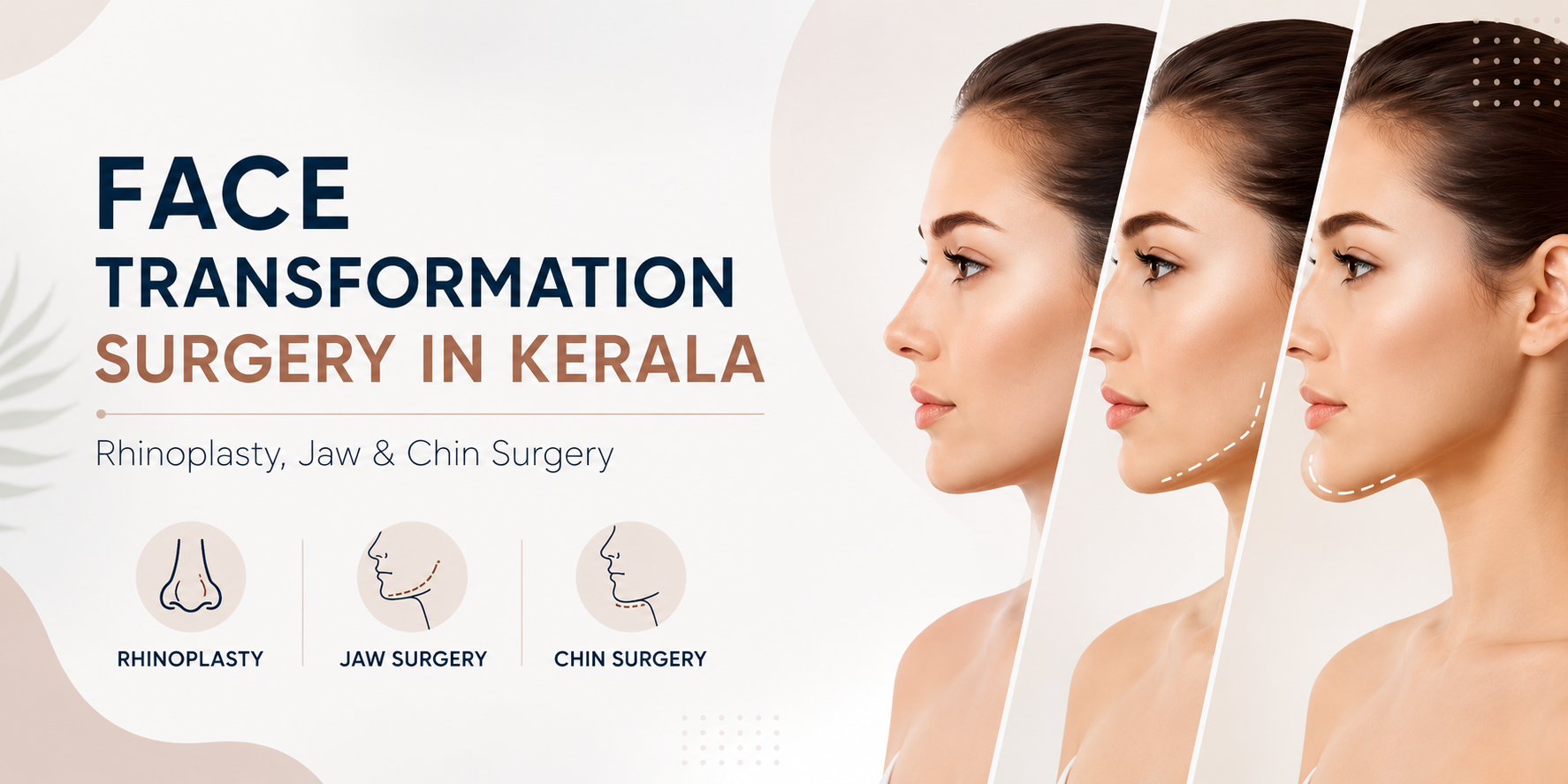 Face Transformation Surgery in Kerala: Rhinoplasty, Jaw & Chin Surgery